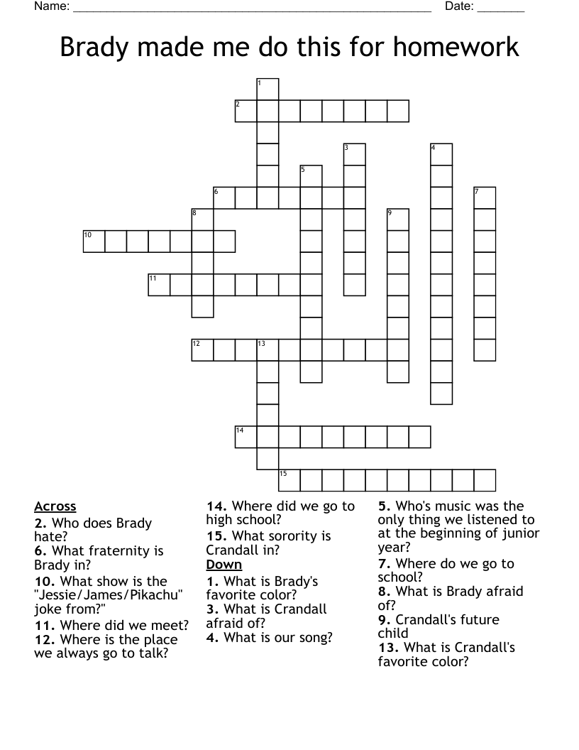 Brady made me do this for homework Crossword