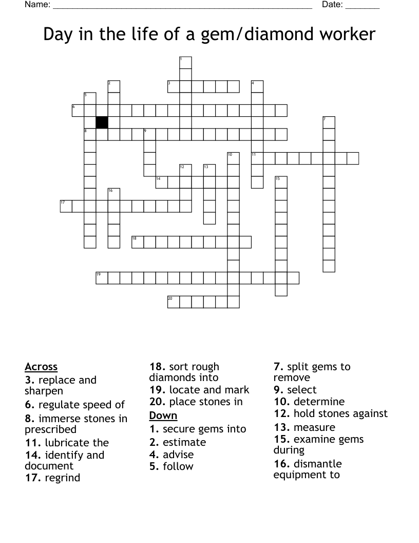 Day in the life of a gem/diamond worker Crossword