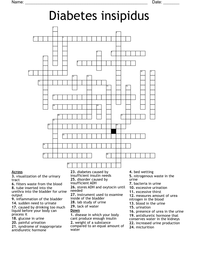 Diabetes insipidus  Crossword