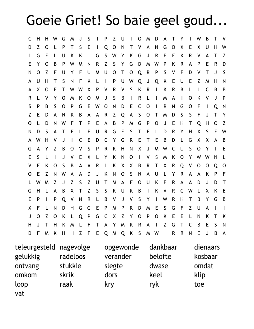 Goeie Griet! So baie geel goud... Word Search