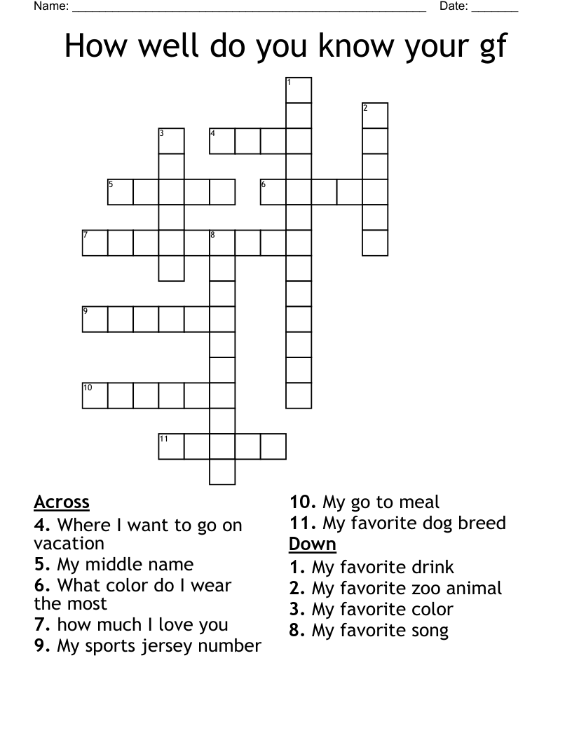 How well do you know your gf  Crossword