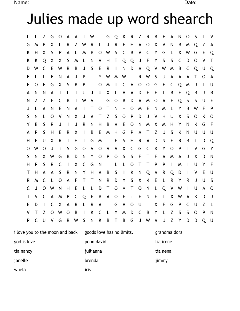 Julies made up word shearch  Word Search