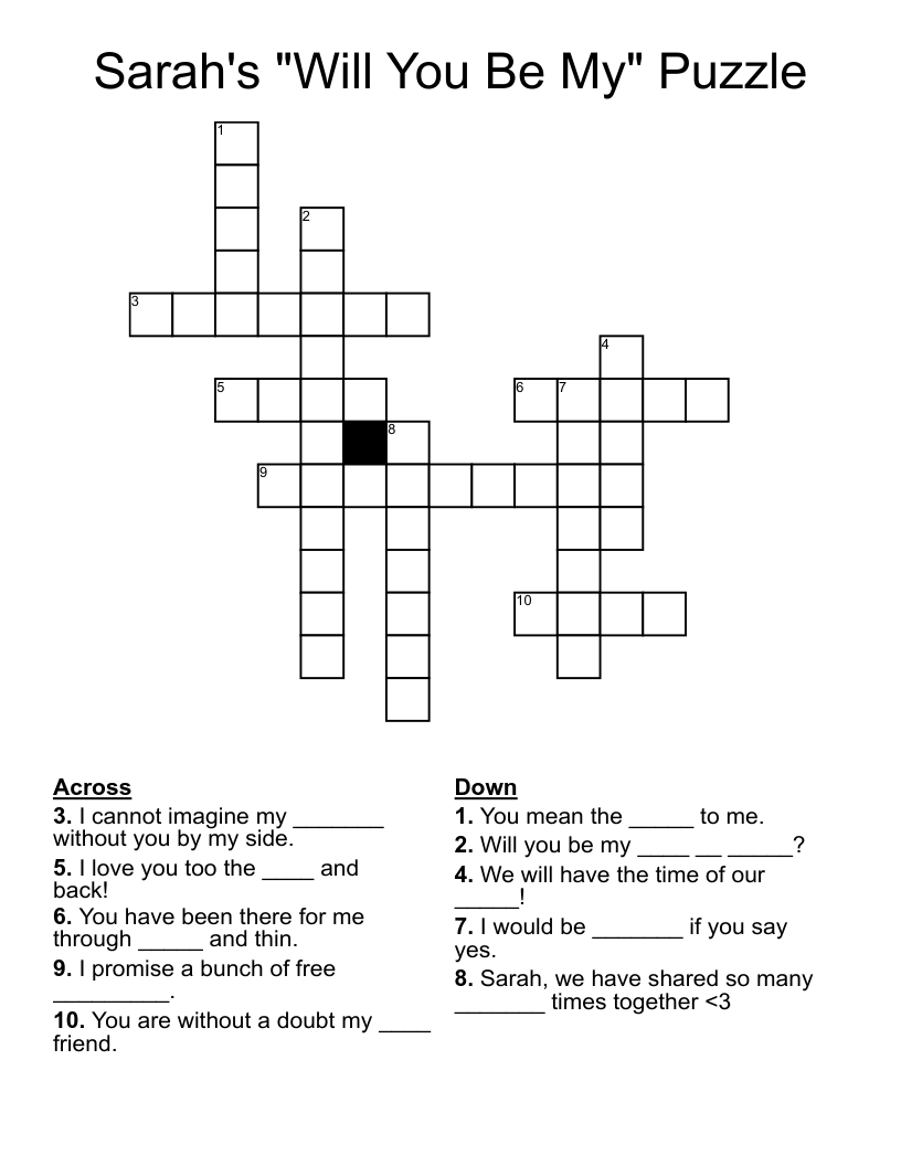 Sarah's "Will You Be My" Puzzle Crossword