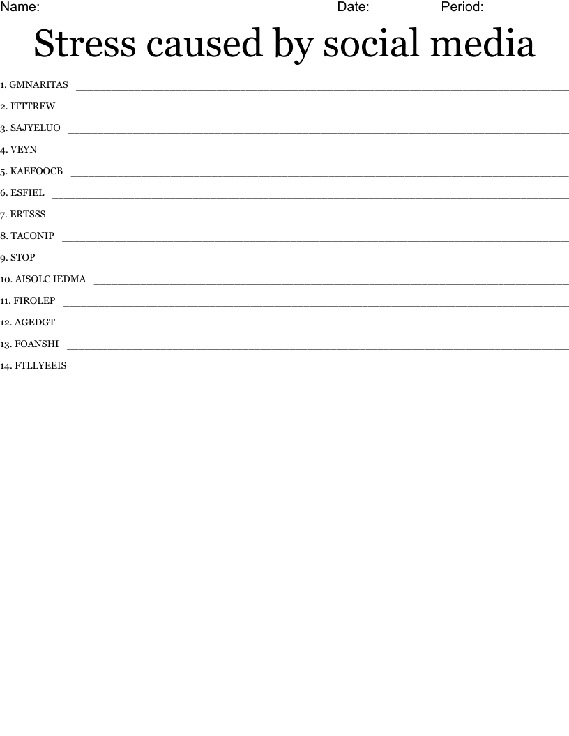 Stress caused by social media  Word Scramble