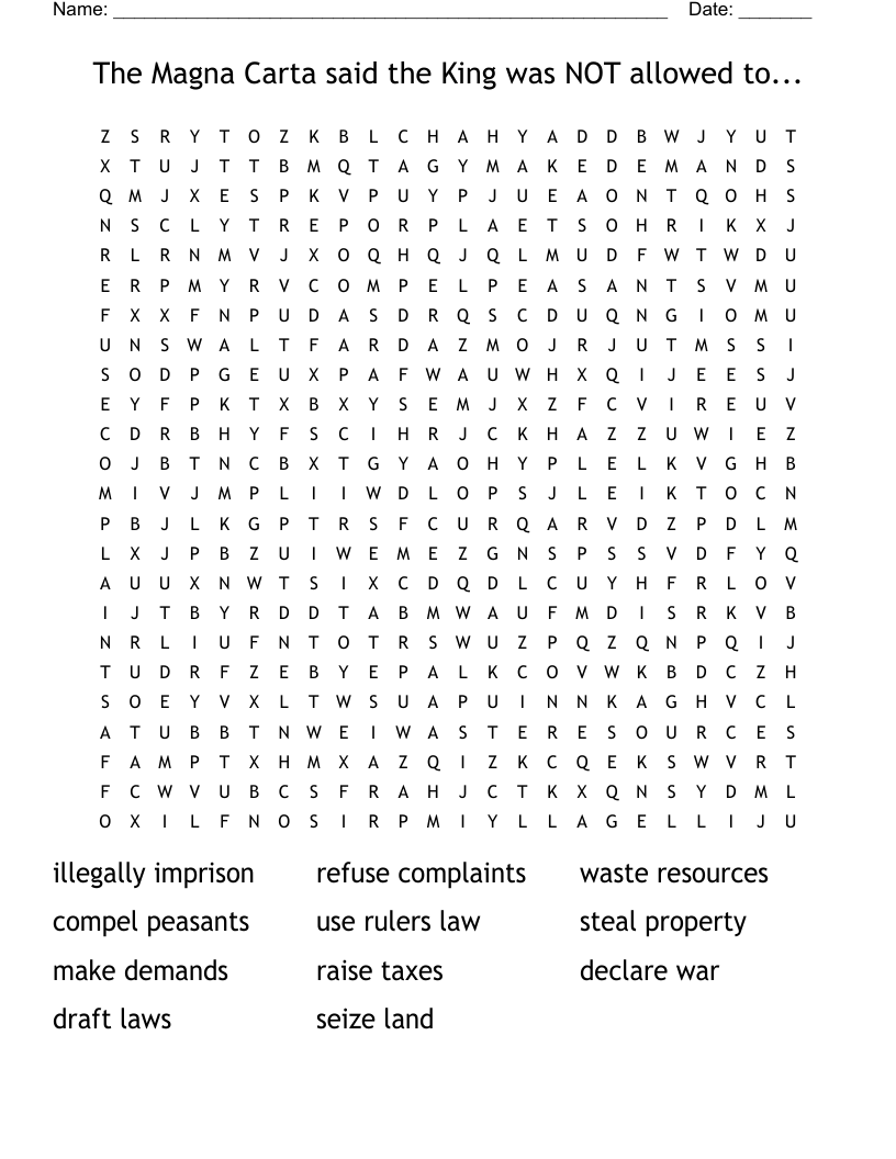 The Magna Carta said the King was NOT allowed to... Word Search