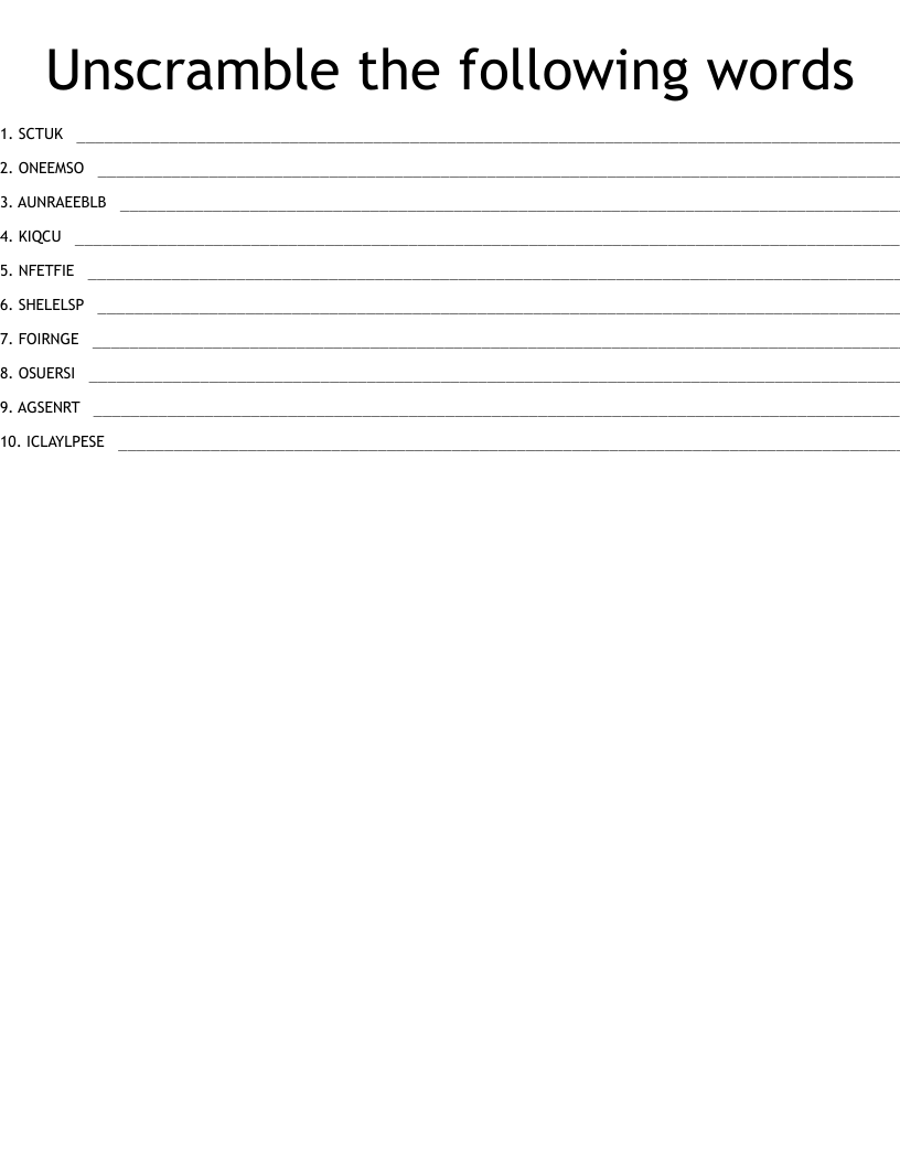 Unscramble the following words