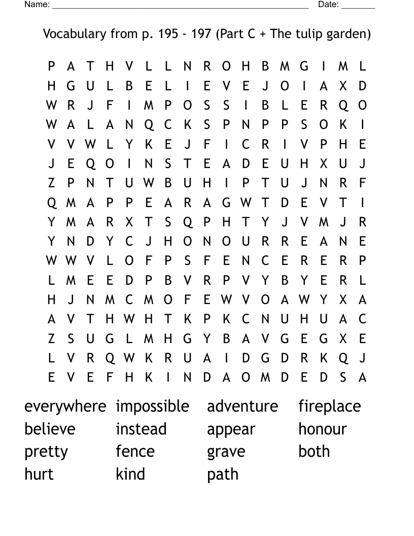 Vocabulary from p. 195 - 197 (Part C + The tulip garden) Word Search