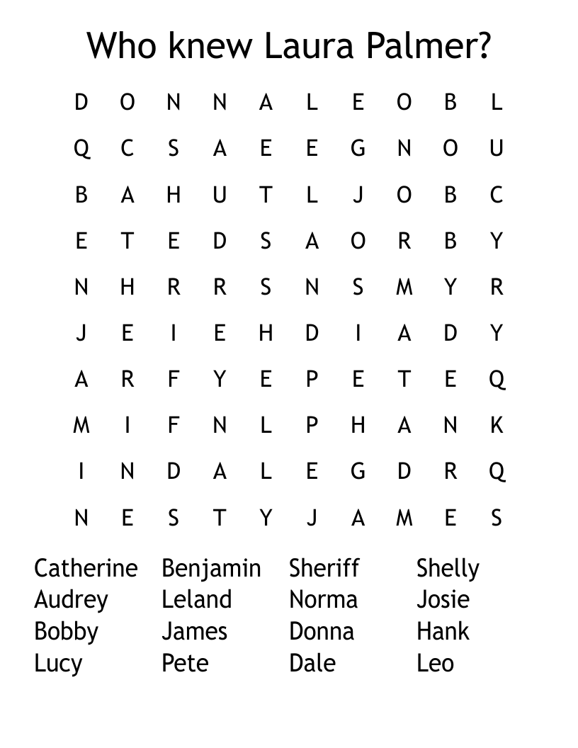Who knew Laura Palmer? Word Search