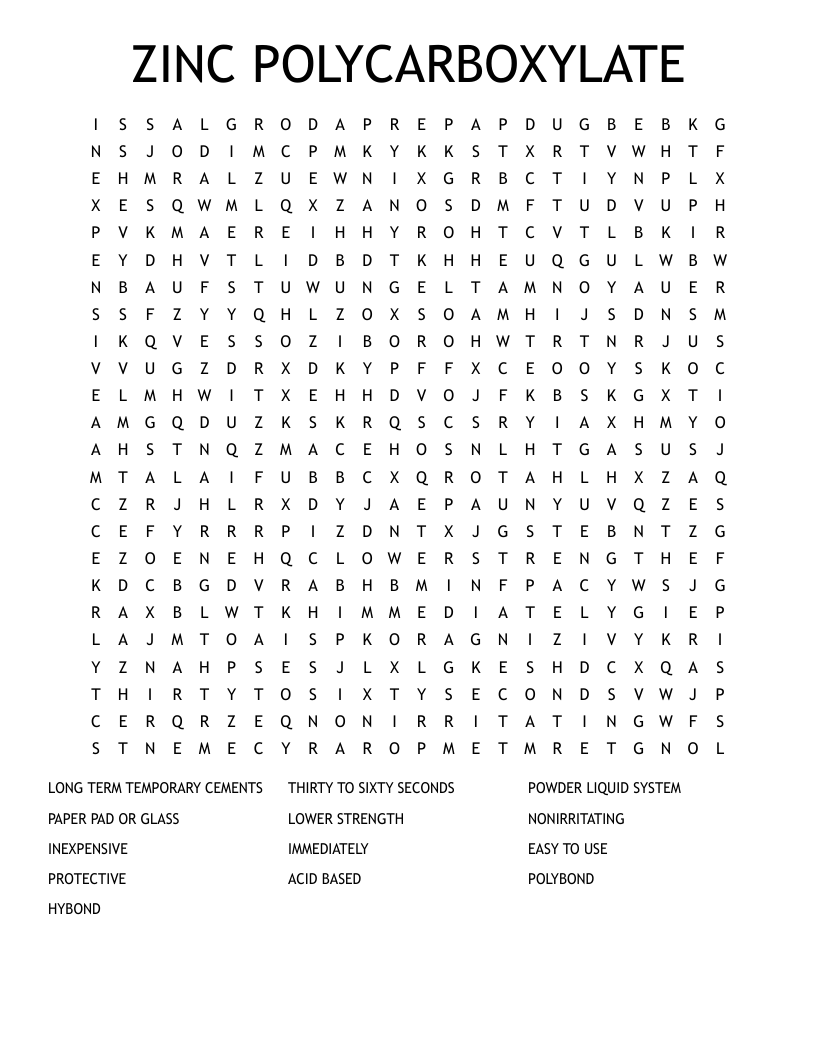 ZINC POLYCARBOXYLATE Word Search