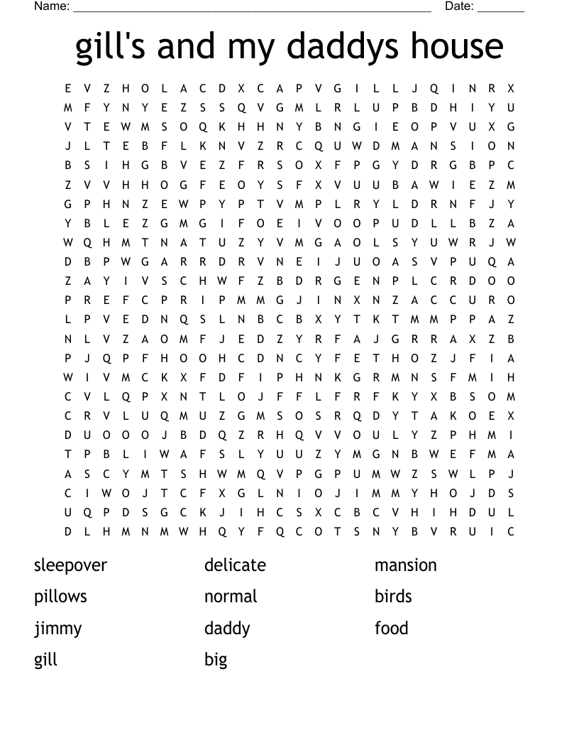 gill's and my daddys house Word Search